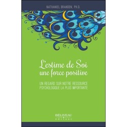 L'Estime de Soi, une force...