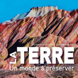 La Terre - Un monde à...