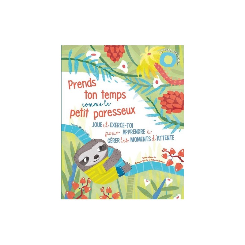 Prends ton temps comme le petit paresseux