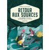 Retour aux sources - 50 chemins pour se reconnecter à la nature