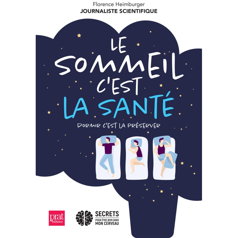 Le sommeil c'est la santé, Dormir c'est la préserver