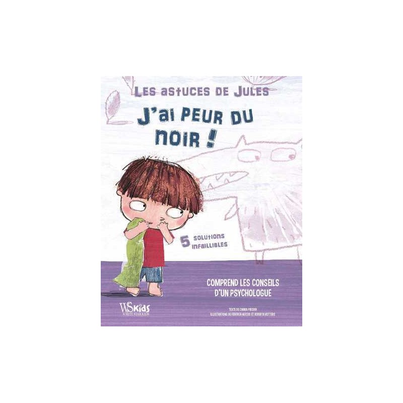 Les astuces de Jules - J'ai peur du noir !
