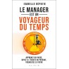 Le manager est un voyageur du temps