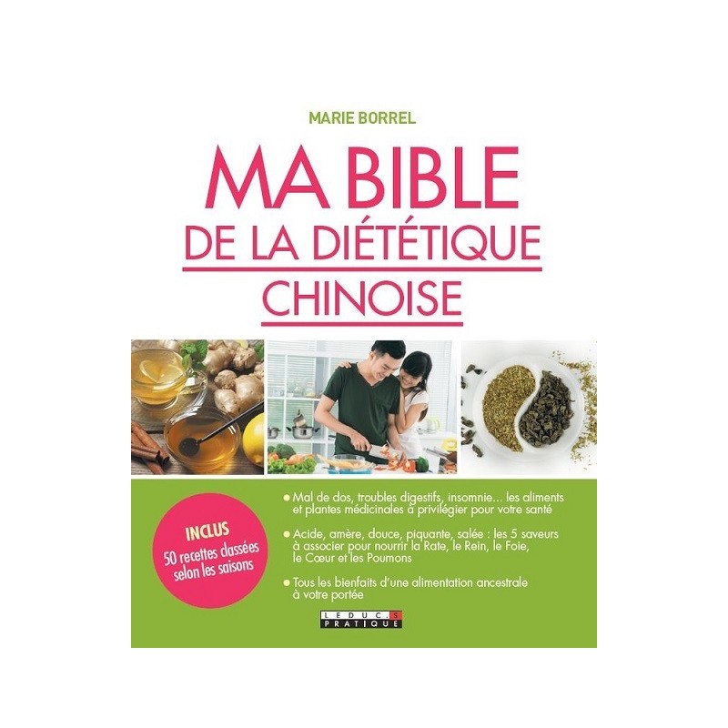 Ma Bible de la diététique chinoise