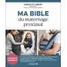 Ma Bible du maternage proximal