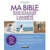 Ma Bible pour soulager l'anxiété