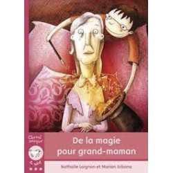 De la magie pour grand-maman