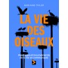 La vie des oiseaux