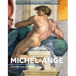 Michel Ange - L'exigence de...