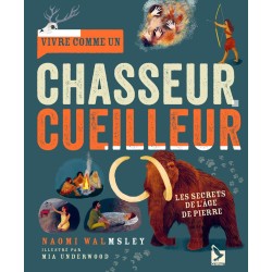 Vivre comme un chasseur...