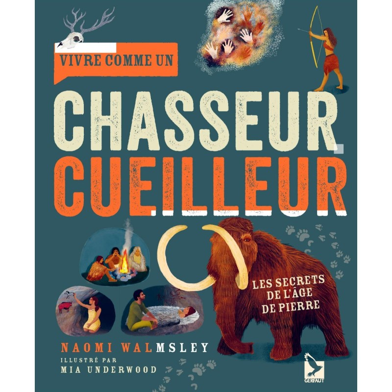Vivre comme un chasseur cueilleur