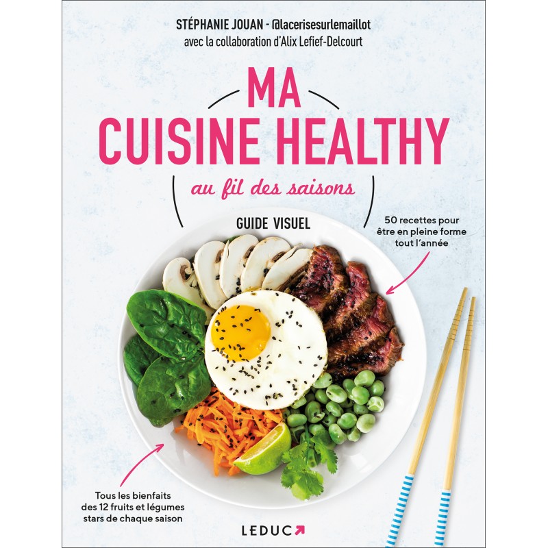 Ma cuisine healthy au fil des saisons
