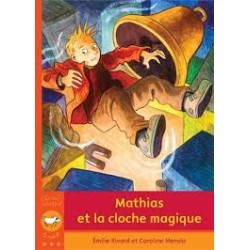 Mathias et la cloche magique