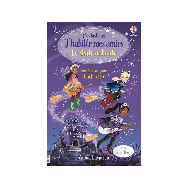 Mes histoires J'habille mes amies - Le château hanté
