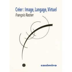 Créer : image, langage,...