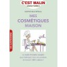 C'est malin - Mes cosmétiques maison