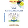 C'est malin - Vive la méditation!