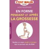 C'est malin - En forme pendant et après la grossesse