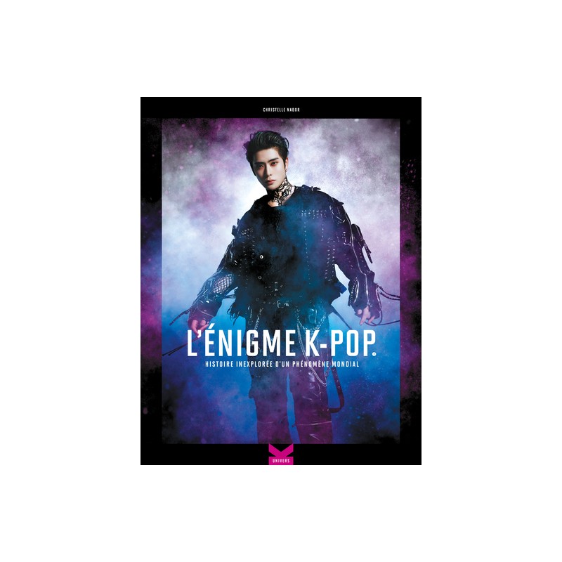 L'Énigme K-Pop - Histoire inexplorée d'un phénomène mondial - Tome 1