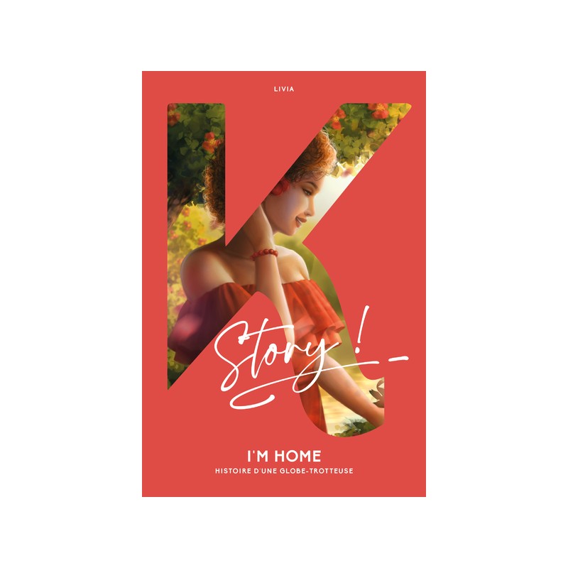 I'm home - Histoire d'une globe-trotteuse