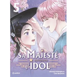 Sa Majesté l'idol - Tome 5...