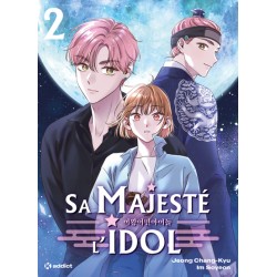 Sa Majesté l'Idol - Tome 2...