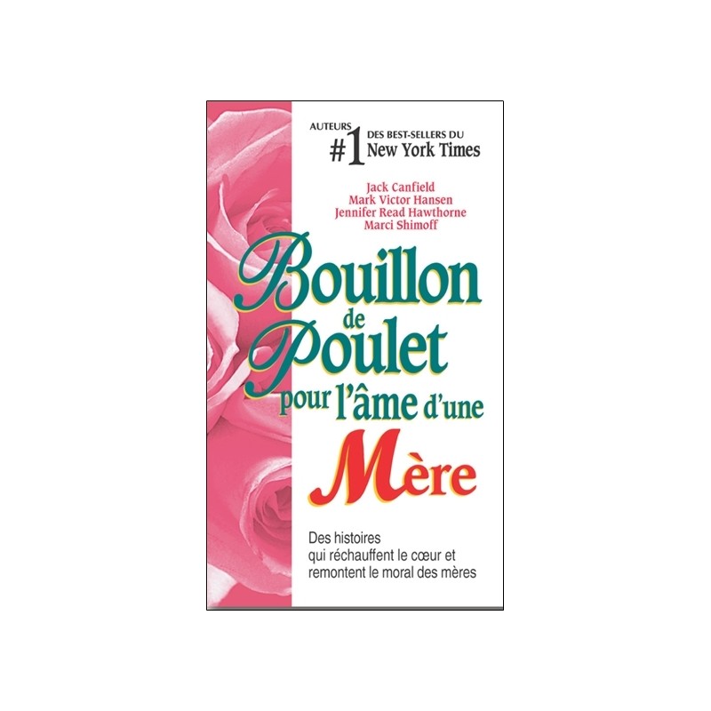 Bouillon de poulet pour l'âme d'une mère