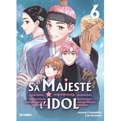 Sa Majesté l'Idol - Tome 6...