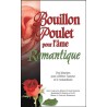 Bouillon de Poulet pour l'âme Romantique