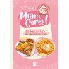 Miam Corée ! - 60 recettes avec une pincée de culture