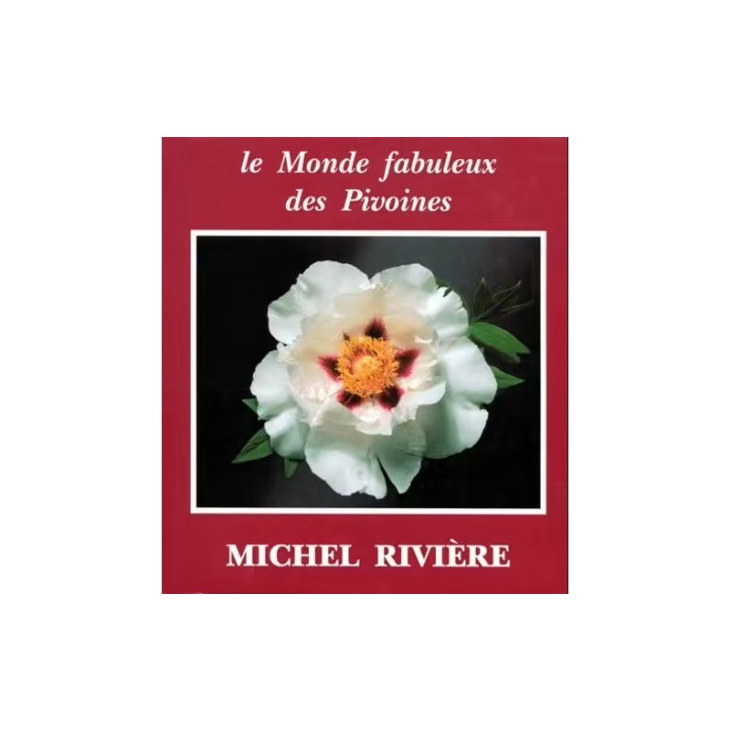 Le monde fabuleux des Pivoines