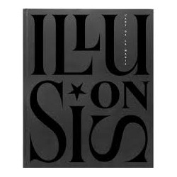 Illusions. L'Art de la magie