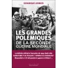 Les grandes polémiques de la Seconde Guerre mondiale