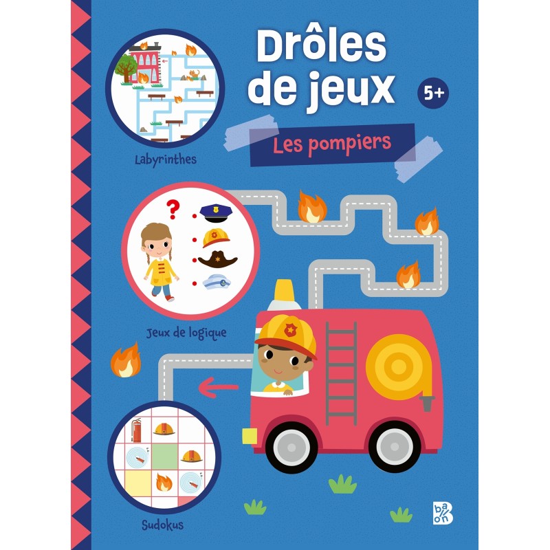Drôles de jeux - Les pompiers