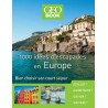 1000 idées d'escapades en Europe
