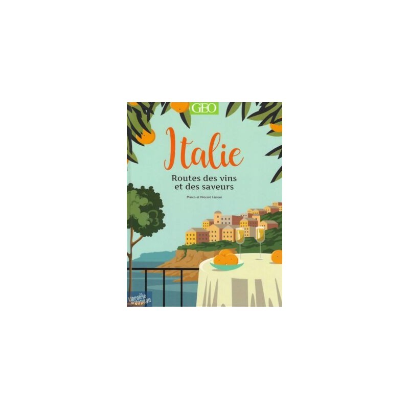 Italie - Routes des vins et des saveurs