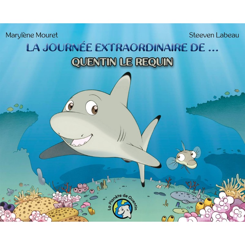 La journée extraordinaire de Quentin le requin