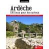 Ardèche - 100 lieux pour les curieux