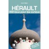 Hérault - 100 lieux pour les curieux