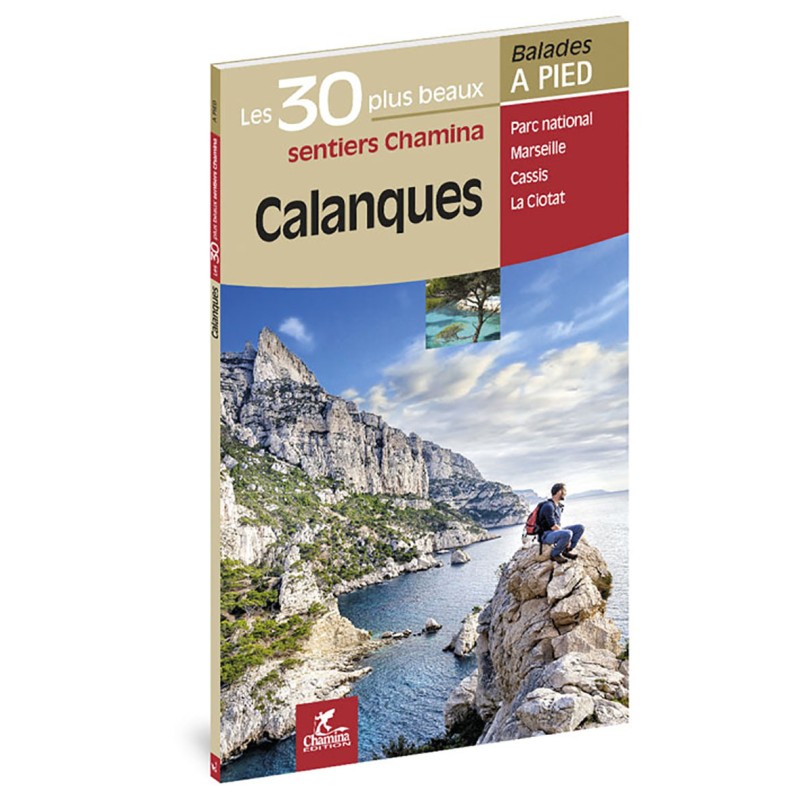 Calanques -  Les 30 plus beaux sentiers