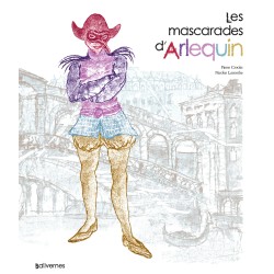 Les mascarades d'Arlequin