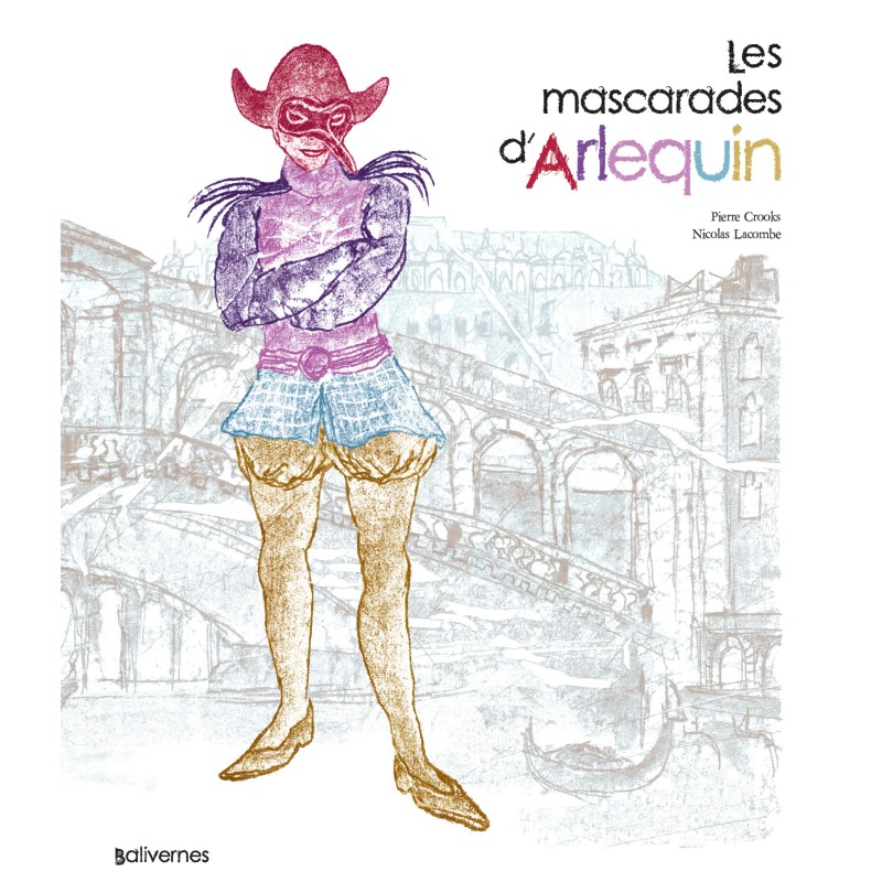Les mascarades d'Arlequin