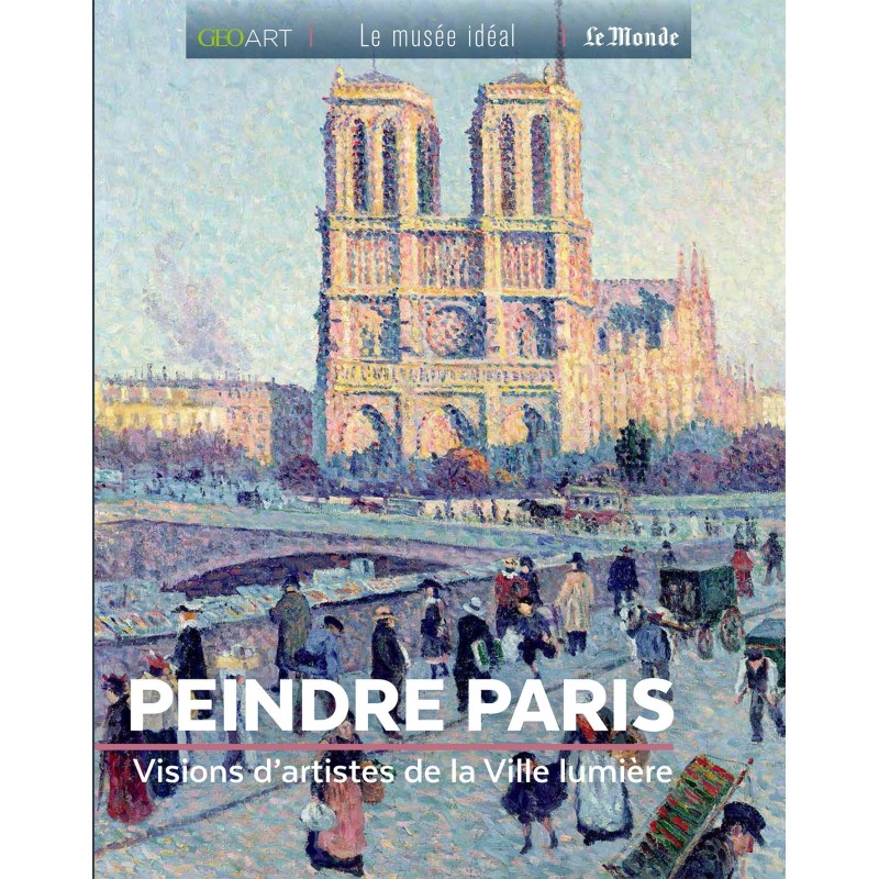 Peindre Paris - Visions d'artistes de la Ville Lumière
