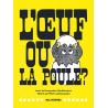 L'oeuf ou la poule