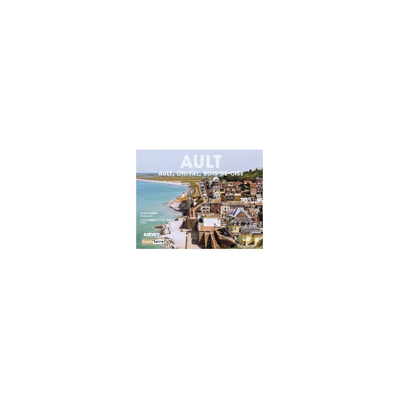 Ault - Ault, Onival, Bois-de-Cise
