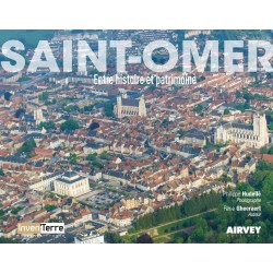 Saint-Omer - Entre histoire...