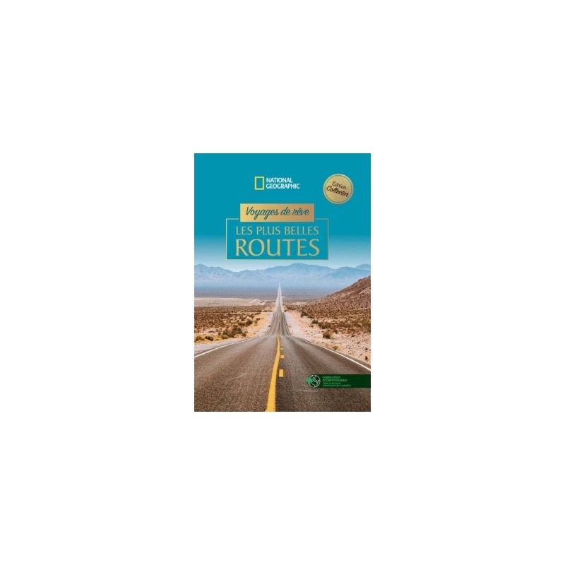 Voyages de rêve - Les plus belles routes
