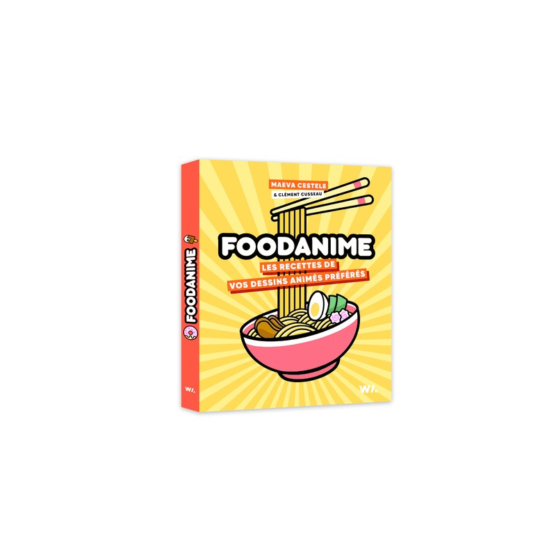 Foodanime - Les Recettes de vos dessins animés préférés